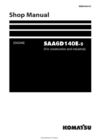 Komatsu SAA6D140E-5 Engine Service Repair Manual Instant Download (Book Code No. SEN01844-01)
