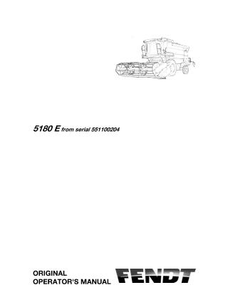 Fendt 5180 E Combine Operator Manual Instant Download (Part No. LA327271014)