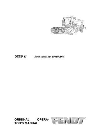 Fendt 5220 E Combine Operator Manual Instant Download (Part No. LA327314010)