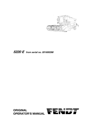 Fendt 5220 E Combine Operator Manual Instant Download (Part No. LA327314012)
