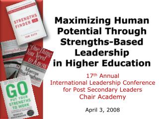 Maximizing Human Potential Through Strengths-Based Leadership in Higher Education