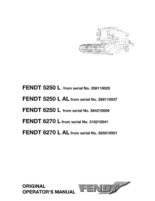 Fendt 5250 L  5250 L AL  6250 L  6270 L  6270 L AL Combine Operator Manual Instant Download (Part No. LA327230013)