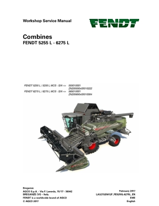 Fendt 5255 L  5255 L MCS  6275 L  6275 L MCS Combine Service Repair Manual Instant Download (Part No. LA327325012F)