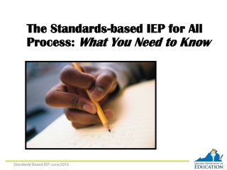 The Standards-based IEP for All Process : What You Need to Know
