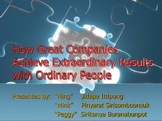 How Great Companies Achieve Extraordinary Results with Ordinary People