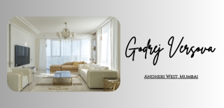 Godrej Versova Andheri West - Urban Living with Natural Touch
