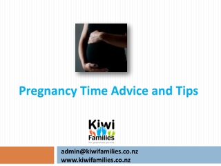 Pregnancy time advice and tips