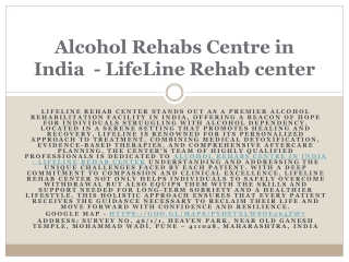 Alcohol Rehabs Centre in India  - LifeLine Rehab center
