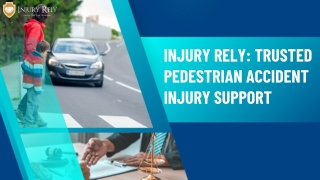 Injury Rely: Trusted Pedestrian Accident Injury Support