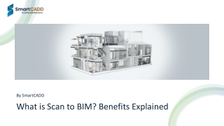 What is Scan to BIM Benefits Explained