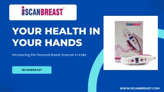 Your Health in Your Hands Introducing the Personal Breast Scanner in India
