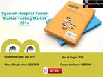 Tumor Marker Testing Market in Spanish -Emerging Opportunity