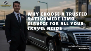 Why Choose a Trusted Nationwide Limo Service for All Your Travel Needs