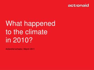 What happened to climate change in 2010?