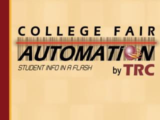 College Fair Automation by TRC
