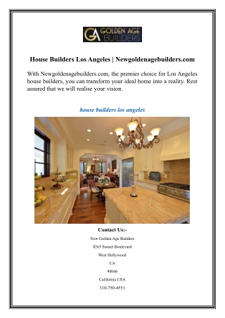 House Builders Los Angeles  Newgoldenagebuilders.com