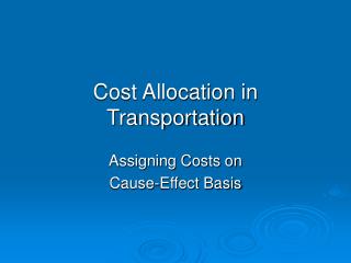 Cost Allocation in Transportation