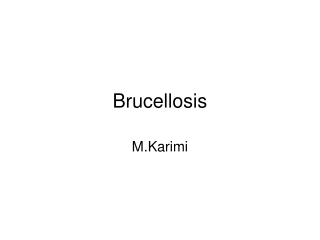 Brucellosis