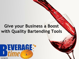 Give your Business a Boost with Quality Bartending Tools