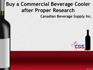 Buy a Commercial Beverage Cooler after Proper Research