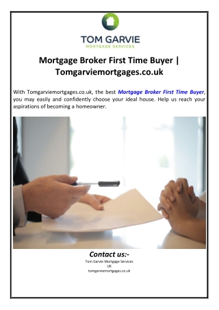 Mortgage Broker First Time Buyer | Tomgarviemortgages.co.uk