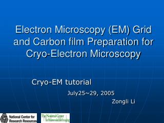 Electron Microscopy (EM) Grid and Carbon film Preparation for Cryo-Electron Microscopy