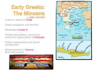 Early Greeks: The Minoans c. 3200 -1100 BCE