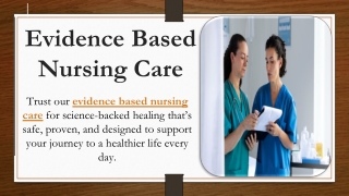 Evidence Based Nursing Care