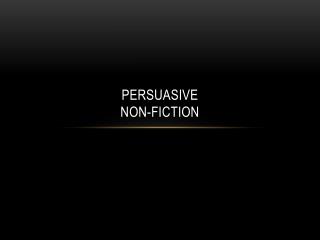 Persuasive Non-fiction