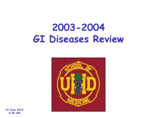 2003-2004 GI Diseases Review