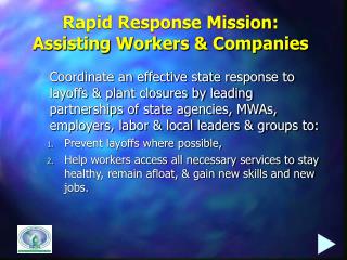 Rapid Response Mission: Assisting Workers &amp; Companies