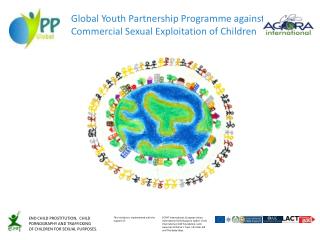 Global Youth Partnership Programme against Commercial Sexual Exploitation of Children
