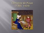 Christine de Pizan 1365- 1434