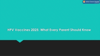 HPV Vaccines 2025: What Every Parent Should Know