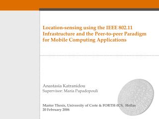 Location-sensing using the IEEE 802.11 Infrastructure and the Peer-to-peer Paradigm for Mobile Computing Applications