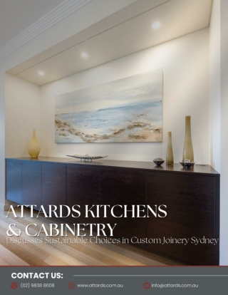 Attards Kitchens & Cabinetry Discusses Sustainable Choices in Custom Joinery Sydney