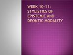 Week 10-11: Stylistics of Epistemic and Deontic Modality