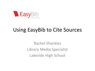 Using EasyBib to Cite Sources