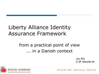 Liberty Alliance Identity Assurance Framework