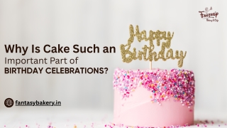 Why We Believe Cake Is the Heart of Every Birthday – A Slice of Joy from Indore’