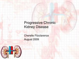 Progressive Chronic Kidney Disease