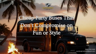 Cheap Party Buses That Do not Compromise on Fun or Style