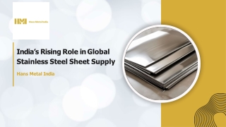India’s Rising Role in Global Stainless Steel Sheet Supply