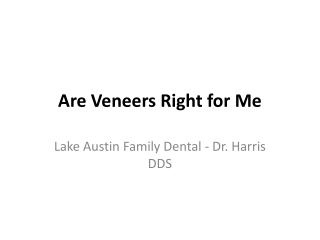 are veneers right for me
