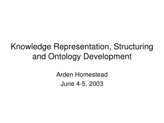 Knowledge Representation, Structuring and Ontology Development