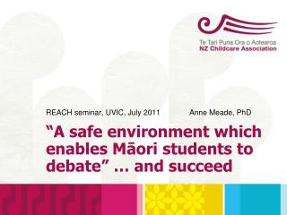 REACH seminar, UVIC, July 2011		Anne Meade, PhD