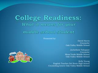 College Readiness: What it means for your middle school student