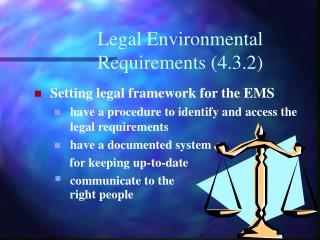 Legal Environmental Requirements (4.3.2)
