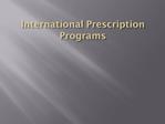International Prescription Programs