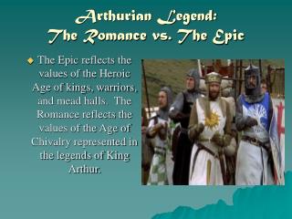 Arthurian Legend: The Romance vs. The Epic